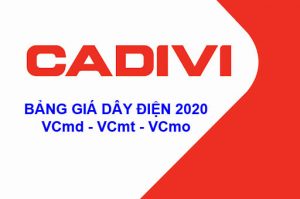 Bảng Giá Dây Điện Dân Dụng CADIVI VCmd VCmo VCmt 2020 Mới Nhất