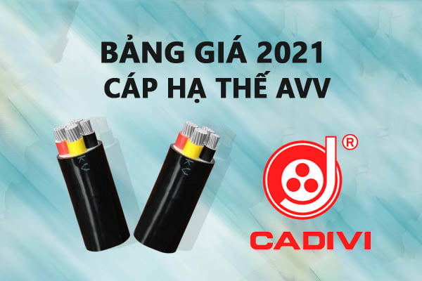 Bảng Giá Cáp Nhôm Hạ Thế - AVV CADIVI 0,6/1 kV 2021