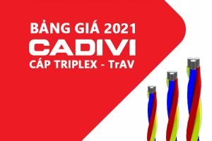 Bảng Giá Cáp Triplex TrAV - CADIVI 2021- Cáp Multiplex