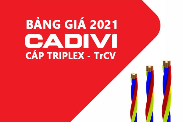 Bảng Giá Cáp Triplex TrCV - CADIVI 2021- Cáp Multiplex