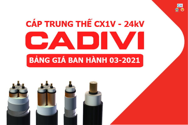 Bảng Giá: Cáp Đồng Trung Thế CADIVI CX1V - 24kV [Mới Ban Hành 3/2021]