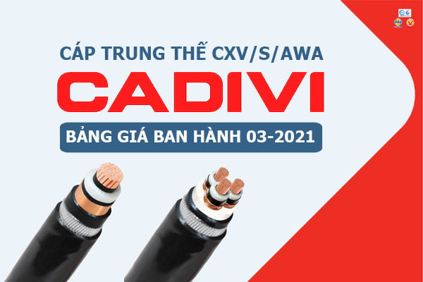 Bảng Giá: Cáp Trung Thế CADIVI - CXV/S/AWA - 24kV [Ban Hành 3/2021]