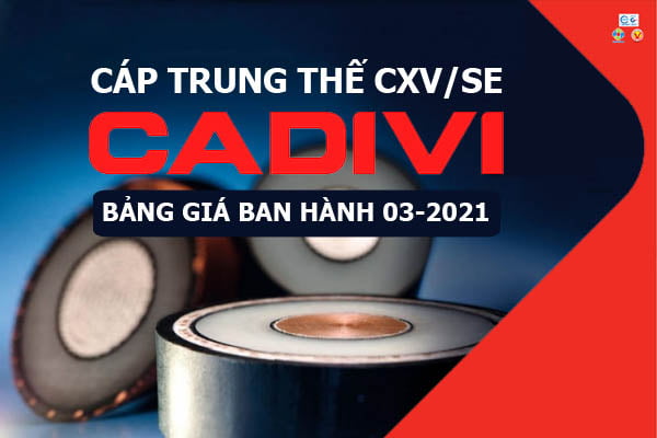 Bảng Giá: Cáp Đồng Trung Thế CADIVI CXV/SE [Mới Ban Hành 3/2021]