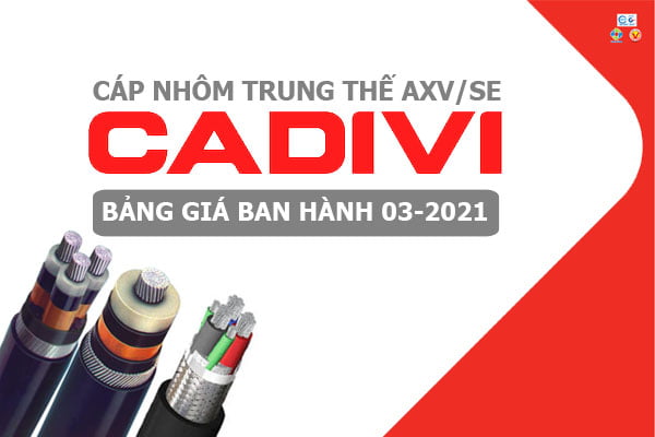 Bảng Giá: Cáp Nhôm Trung Thế - AXV/SE - CADIVI [Mới Ban Hành 3/2021]