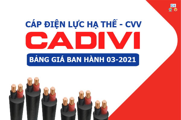 Bảng Giá: Dây Cáp Điện CADIVI - CVV [Mới Ban Hành 3/2021]
