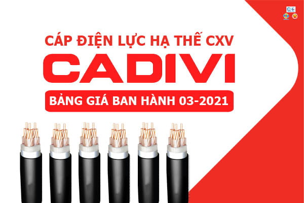 Bảng Giá: Dây Cáp Điện CADIVI - CXV [Mới Ban Hành 3/2021]