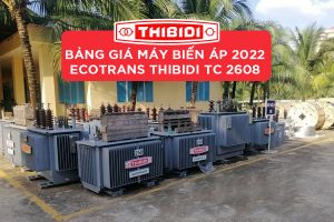 Báo Giá 2022: Máy Biến Áp Thibidi Ecotrans Amorphous TC 2608