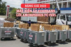 Báo Giá: Máy Biến Áp Thibidi Ecotrans Amorphous 2022 (TC Miền Trung 7691)