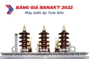 Bảng Giá Máy Biến Áp SANAKY Tole Silic 2022 - Chiết Khấu Cao