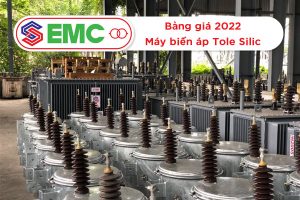 Máy Biến Áp EMC Lõi Tole Silic - Báo Giá Mới Nhất 2022