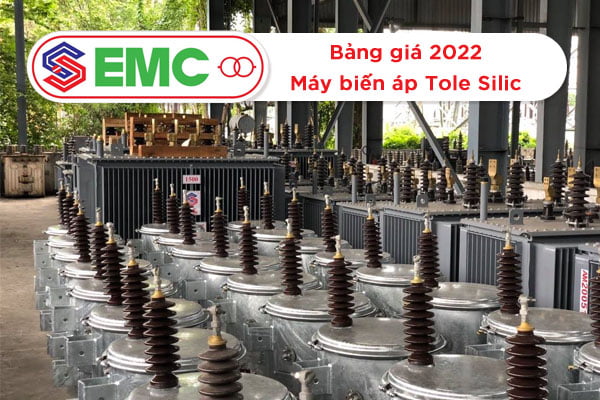 Máy Biến Áp EMC Lõi Tole Silic - Báo Giá Mới Nhất 2022