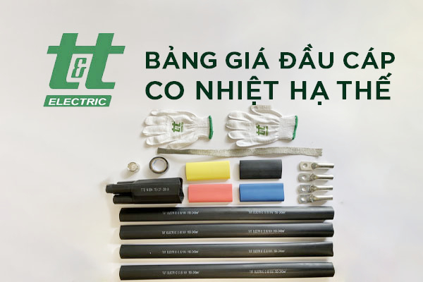 Bảng giá đầu cáp co nhiệt hạ thế TTE