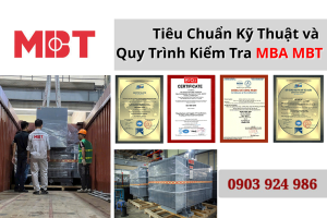 Tiêu Chuẩn Kỹ Thuật và Quy Trình Kiểm Tra Máy Biến Áp MBT